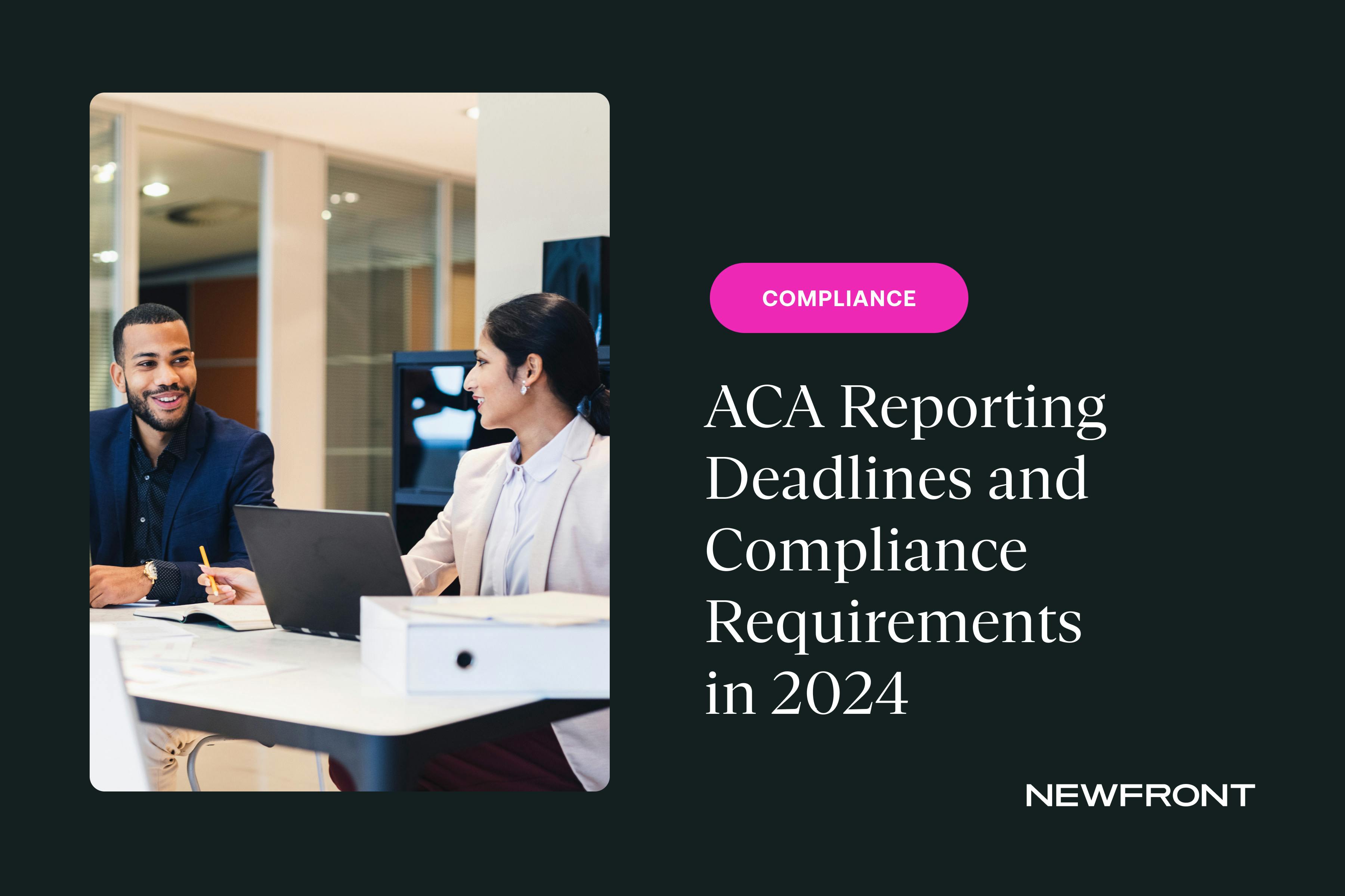 ACA Reporting Deadlines and Compliance Requirements in 2024