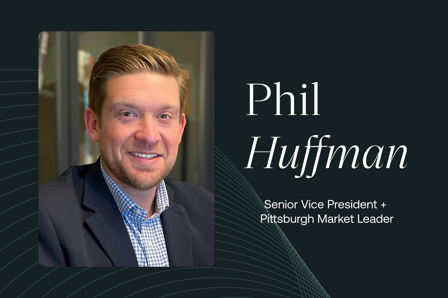 Phil Huffman Joins Newfront to Lead the Greater Pittsburgh Market
